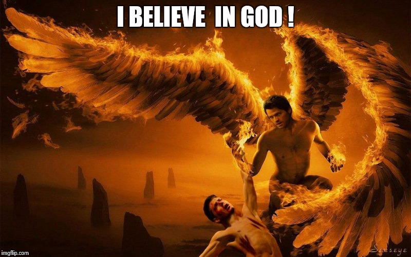 I BELIEVE  IN GOD ! | made w/ Imgflip meme maker