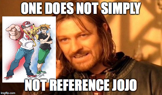 One Does Not Simply Meme | ONE DOES NOT SIMPLY; NOT REFERENCE JOJO | image tagged in memes,one does not simply | made w/ Imgflip meme maker