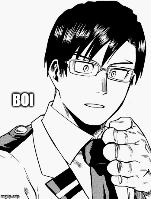 Iida's BOI IF YOU DONT GETCHO | BOI | image tagged in iida's boi if you dont getcho | made w/ Imgflip meme maker