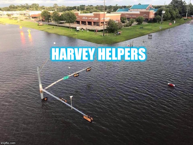 Harvey Helpers | HARVEY HELPERS | image tagged in hurricane harvey | made w/ Imgflip meme maker