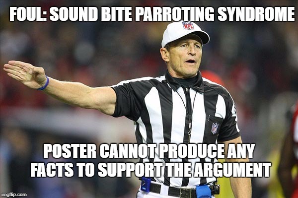 CNN is not your friend | FOUL: SOUND BITE PARROTING SYNDROME; POSTER CANNOT PRODUCE ANY FACTS TO SUPPORT THE ARGUMENT | image tagged in sound bite parroting syndrome | made w/ Imgflip meme maker