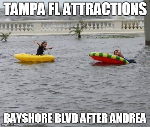 TAMPA FL ATTRACTIONS BAYSHORE BLVD AFTER ANDREA | image tagged in tropical storm andrea fun | made w/ Imgflip meme maker