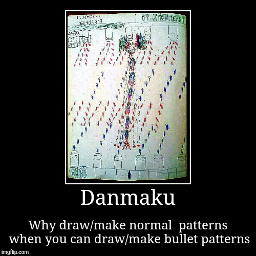 Ketsui TLB Remake Demotivational | image tagged in funny,demotivationals,shmup,ketsui,cave stg,tlb | made w/ Imgflip demotivational maker