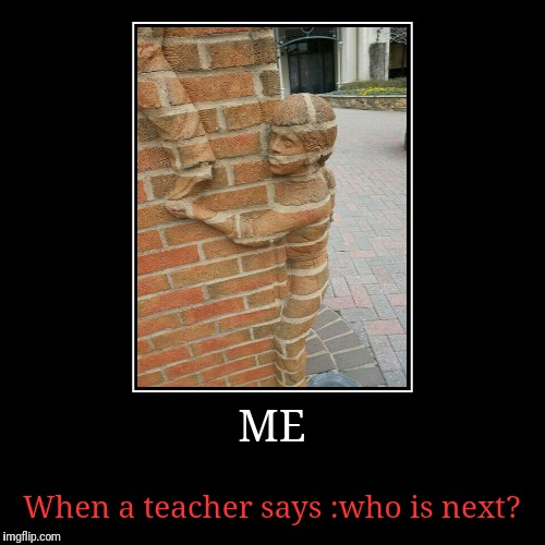 image tagged in funny,demotivationals,shy,student,hide,another brick in the wall | made w/ Imgflip demotivational maker