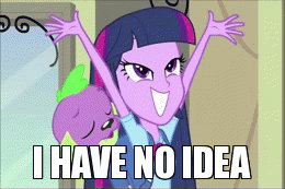 I have no idea | I HAVE NO IDEA | image tagged in gifs | made w/ Imgflip video-to-gif maker