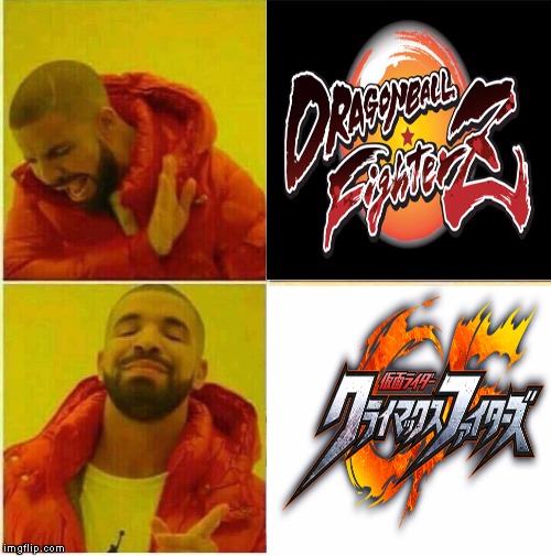 My Thoughts on Kamen Rider Climax Fighters | image tagged in dragon ball fighterz,kamen rider climax fighters,drake hotline approves,drake | made w/ Imgflip meme maker