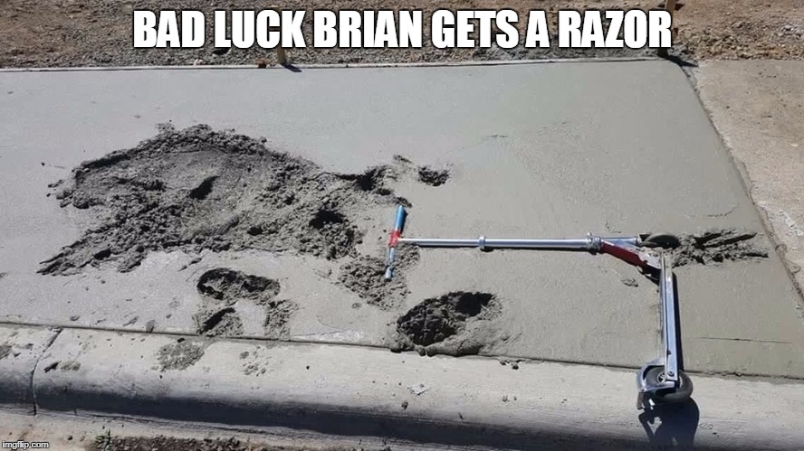 lol | BAD LUCK BRIAN GETS A RAZOR | image tagged in bad luck brian | made w/ Imgflip meme maker