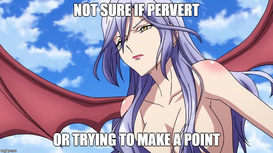 NOT SURE IF PERVERT OR TRYING TO MAKE A POINT | made w/ Imgflip meme maker