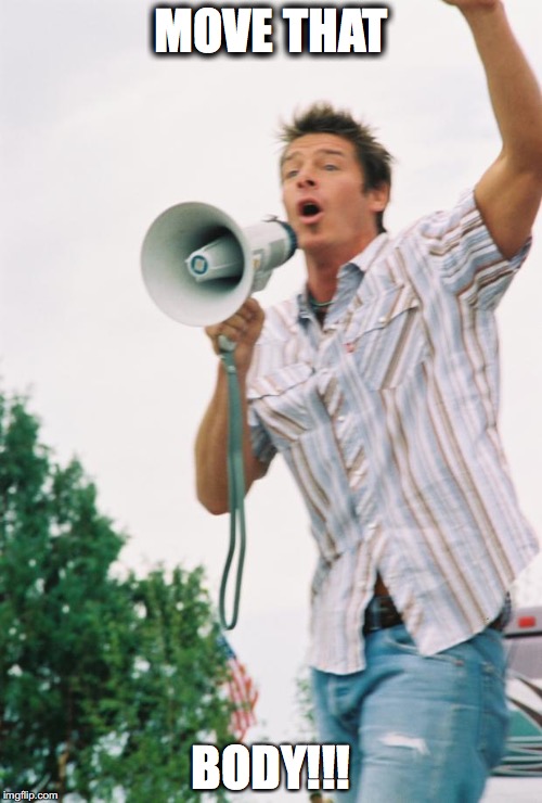 Move That Bus | MOVE THAT; BODY!!! | image tagged in move that bus | made w/ Imgflip meme maker