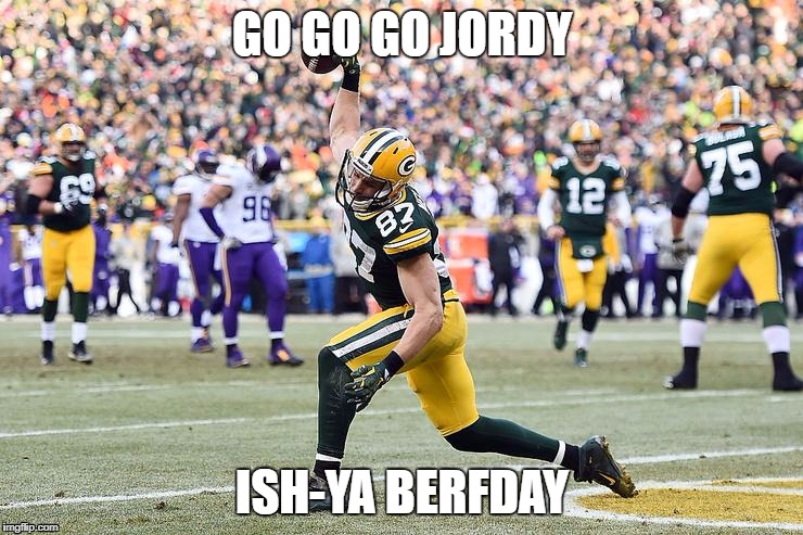 Jordy Nelson Fantasy Football Team Name | GO GO GO JORDY; ISH-YA BERFDAY | image tagged in jordy nelson green bay packers 50 cent | made w/ Imgflip meme maker