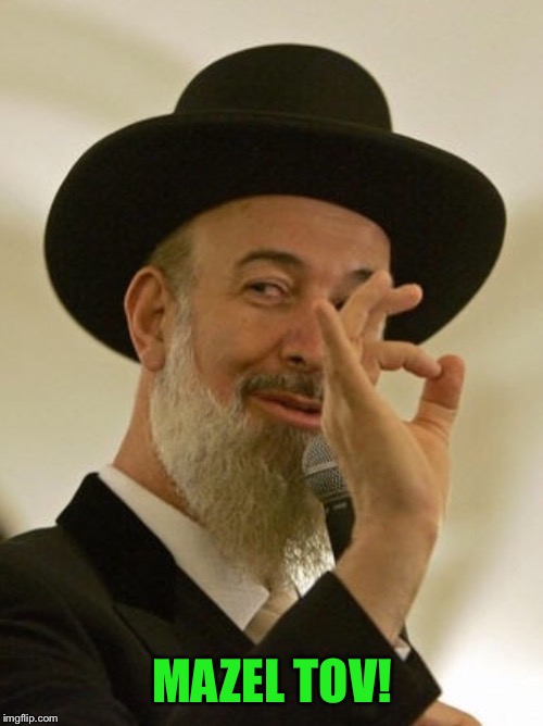 Rabbi | MAZEL TOV! | image tagged in rabbi | made w/ Imgflip meme maker