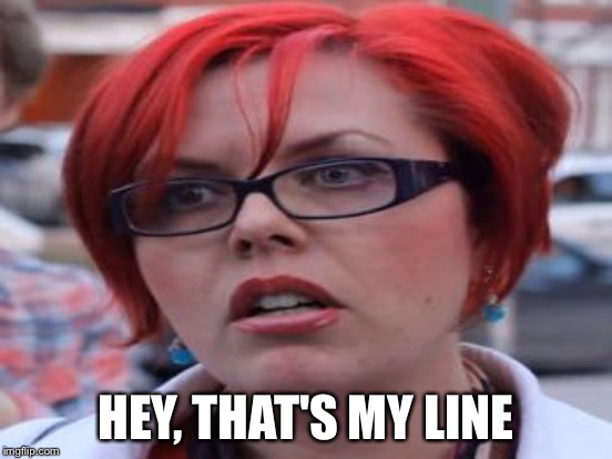 HEY, THAT'S MY LINE | made w/ Imgflip meme maker