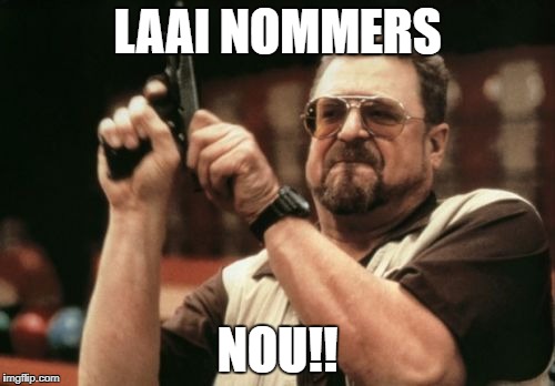 Am I The Only One Around Here | LAAI NOMMERS; NOU!! | image tagged in memes,am i the only one around here | made w/ Imgflip meme maker