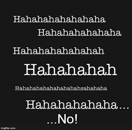 ... ...No! | made w/ Imgflip meme maker