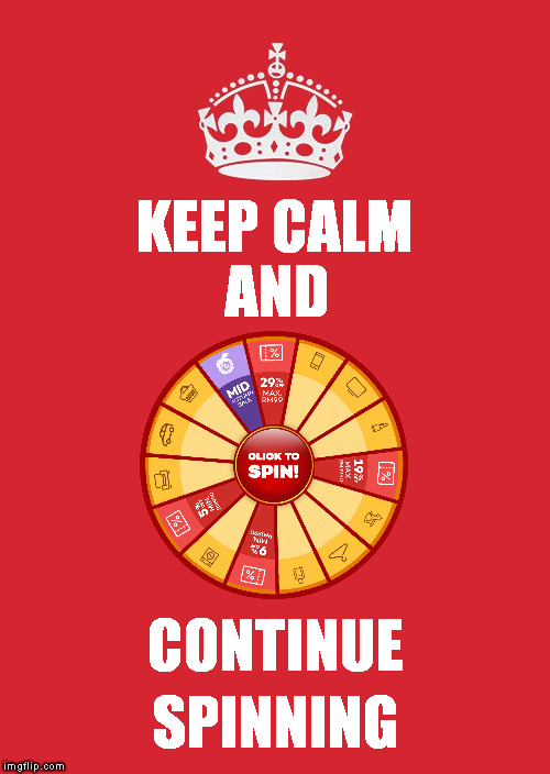 Keep Calm And Carry On Red Meme | AND; KEEP CALM; CONTINUE; SPINNING | image tagged in memes,keep calm and carry on red | made w/ Imgflip meme maker
