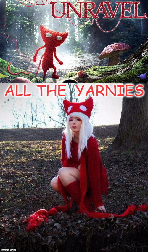 ALL THE  YARNIES | made w/ Imgflip meme maker