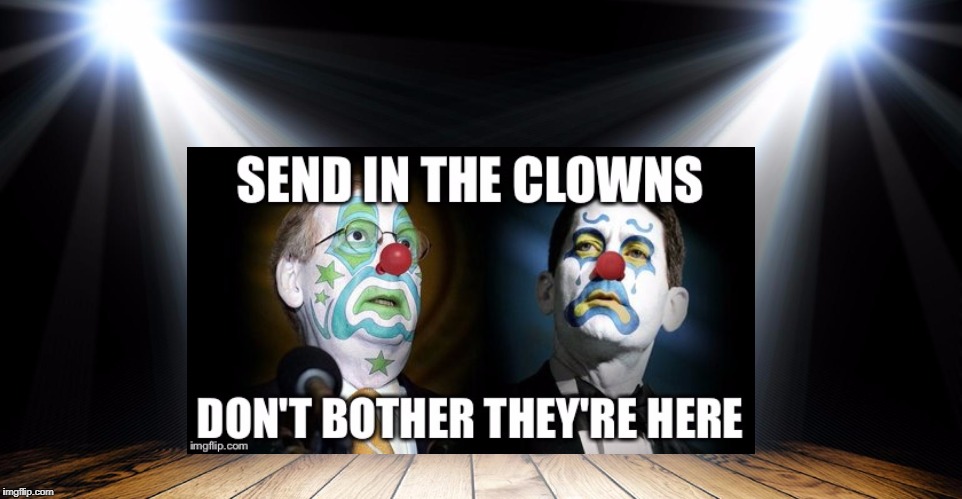 send in the clowns | image tagged in clowns | made w/ Imgflip meme maker
