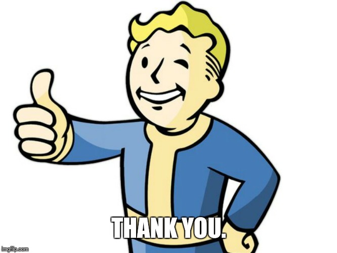 Fallout Boy! | THANK YOU. | image tagged in fallout boy | made w/ Imgflip meme maker