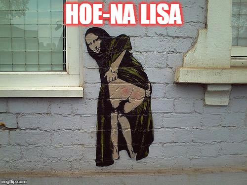 HOE-NA LISA | image tagged in hona lisa | made w/ Imgflip meme maker