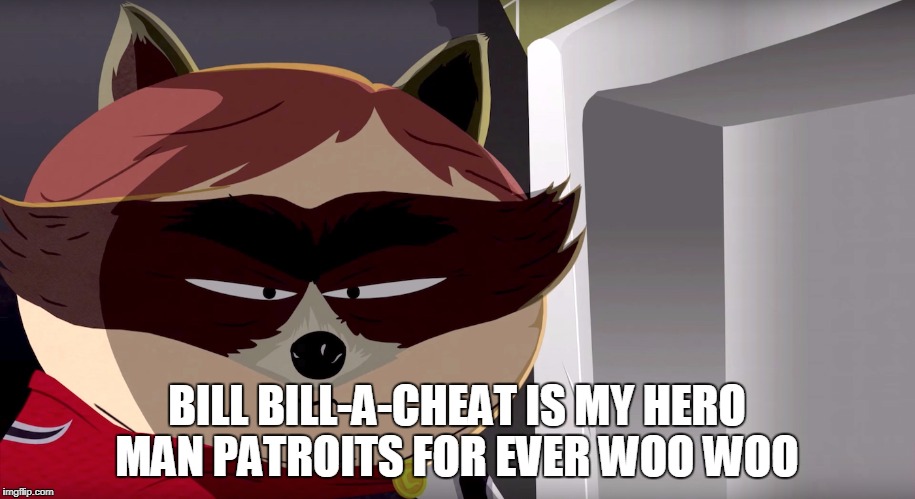 South Park Capt. Rat-Kun | BILL BILL-A-CHEAT IS MY HERO MAN PATROITS FOR EVER WOO WOO | image tagged in south park capt rat-kun | made w/ Imgflip meme maker