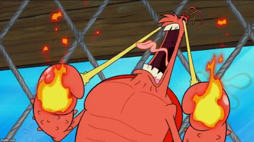 Larry the Lobster's eyes on fire | image tagged in spongebob squarepants,larry the lobster | made w/ Imgflip meme maker
