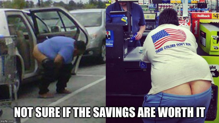 NOT SURE IF THE SAVINGS ARE WORTH IT | made w/ Imgflip meme maker