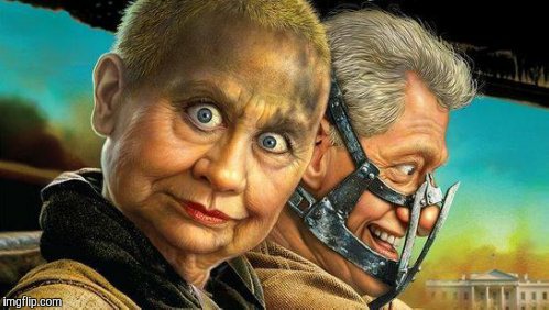 Hillary and Bill Fury Road,,, | . | image tagged in hillary and bill fury road   | made w/ Imgflip meme maker