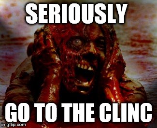 SERIOUSLY GO TO THE CLINC | made w/ Imgflip meme maker