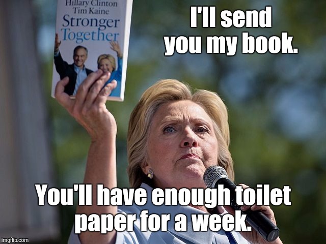 I'll send you my book. You'll have enough toilet paper for a week. | made w/ Imgflip meme maker