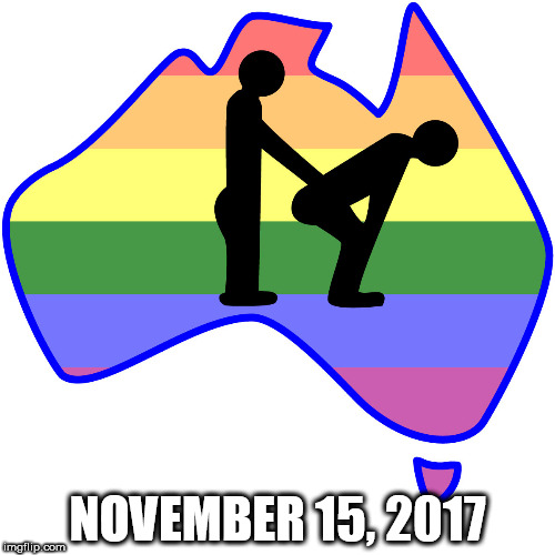 NOVEMBER 15, 2017 | image tagged in australia | made w/ Imgflip meme maker