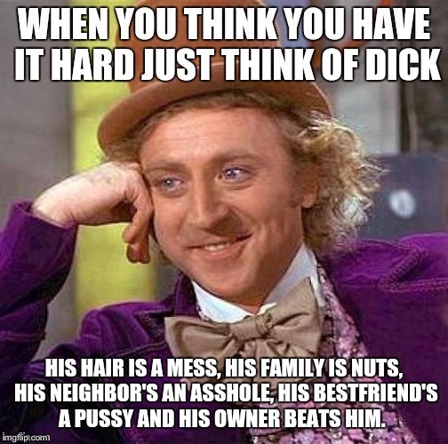 Poor friend Dick | image tagged in nsfw,funny,meme | made w/ Imgflip meme maker