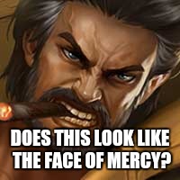 You don't want to mess with Roger :b | DOES THIS LOOK LIKE THE FACE OF MERCY? | image tagged in mlbb,roger,mobile legends,werewolf,feed,moba | made w/ Imgflip meme maker
