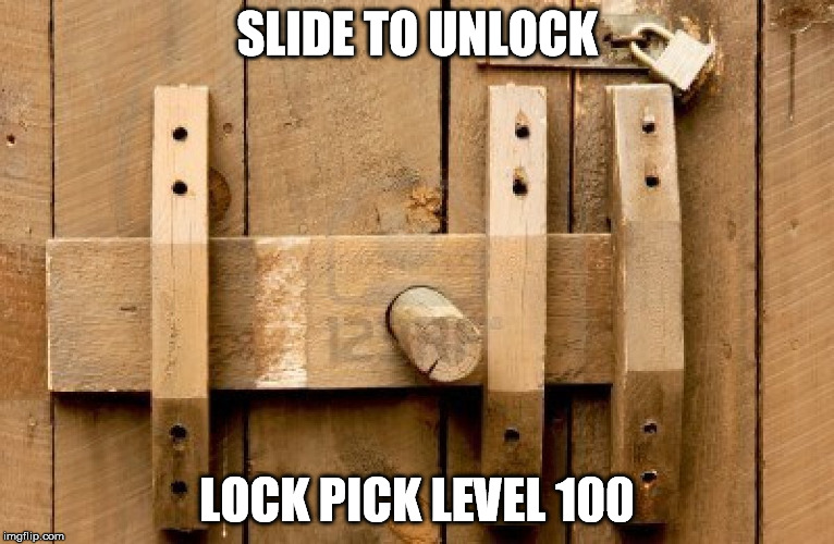 SLIDE TO UNLOCK LOCK PICK LEVEL 100 | made w/ Imgflip meme maker