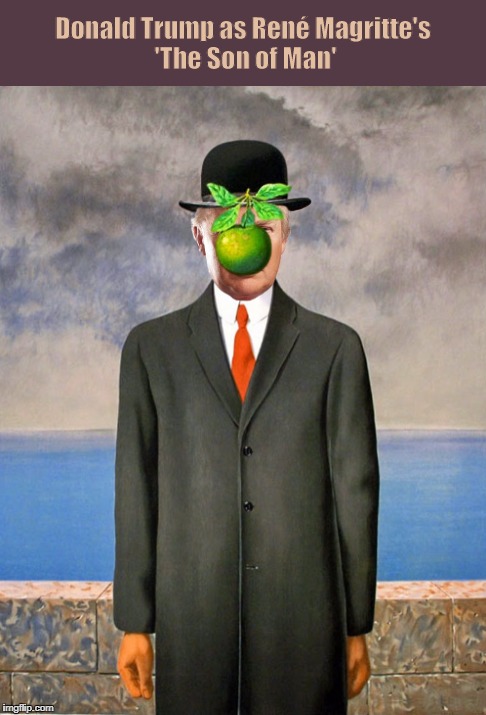 Donald Trump as René Magritte's 'The Son of Man' | image tagged in donald trump,magritte,the son of man,apple,funny,memes | made w/ Imgflip meme maker