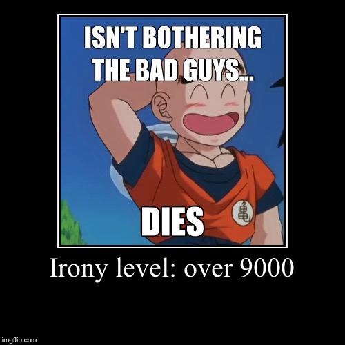 image tagged in funny,demotivationals,dragon ball z,irony,over 9000 | made w/ Imgflip demotivational maker