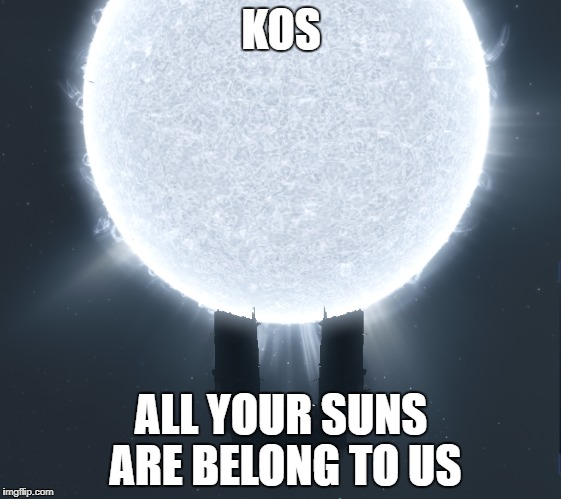 Keepstar | KOS; ALL YOUR SUNS ARE BELONG TO US | image tagged in eve online | made w/ Imgflip meme maker