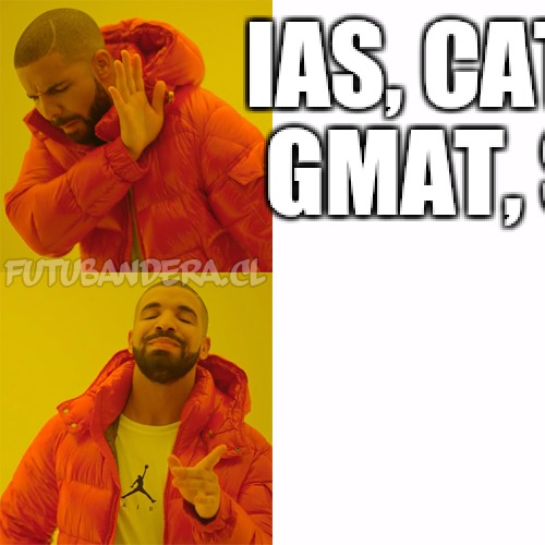 Drake Hotline Bling Meme | IAS, CAT, MAT, GMAT, SBI PO; GATE | image tagged in drake | made w/ Imgflip meme maker