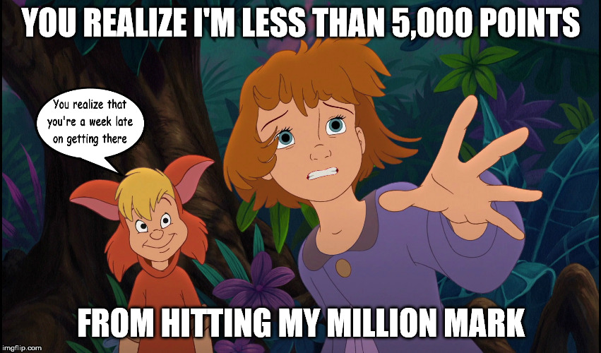 I was hoping to hit it by Labor Day.  | YOU REALIZE I'M LESS THAN 5,000 POINTS; FROM HITTING MY MILLION MARK | image tagged in jane darling anxious,imgflip,one million points | made w/ Imgflip meme maker