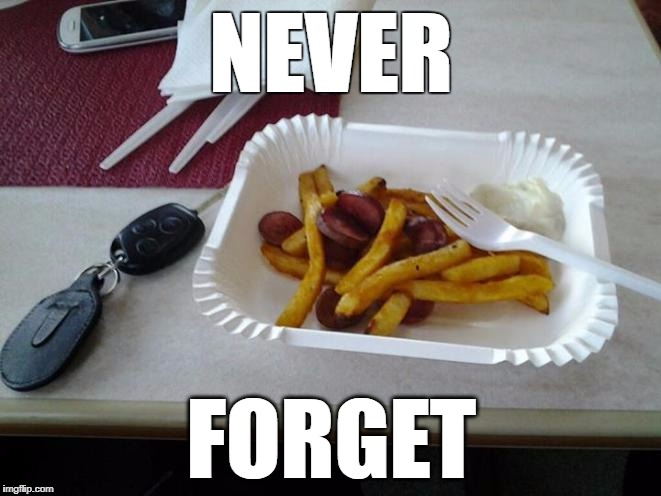 NEVER; FORGET | image tagged in take away | made w/ Imgflip meme maker