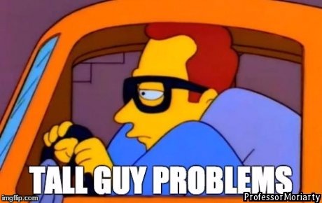 Tall Guy Problems | image tagged in the simpsons | made w/ Imgflip meme maker