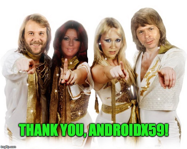 THANK YOU, ANDROIDX59! | made w/ Imgflip meme maker