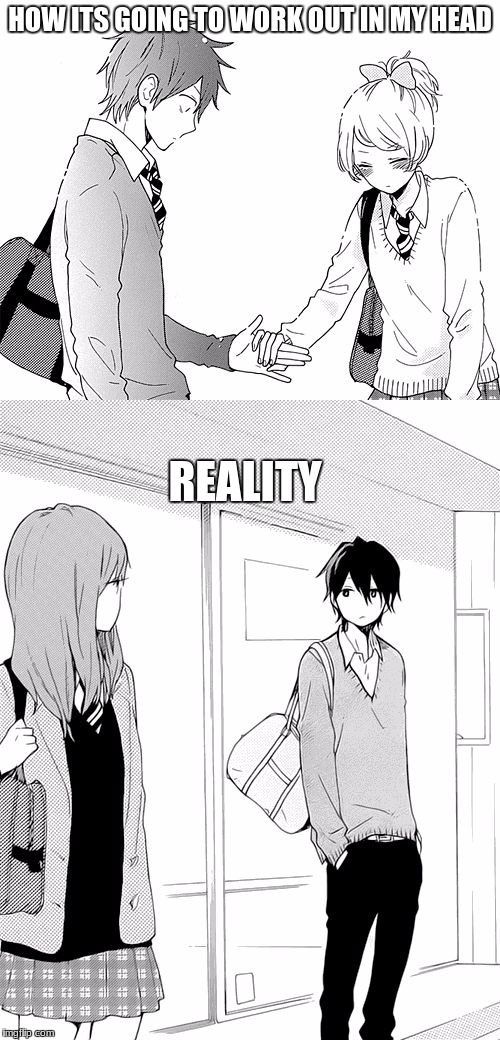 The difference between what's in your head and reality | HOW ITS GOING TO WORK OUT IN MY HEAD; REALITY | image tagged in anime,expectation vs reality,awkward truth,anime girl and boy,anime couple | made w/ Imgflip meme maker