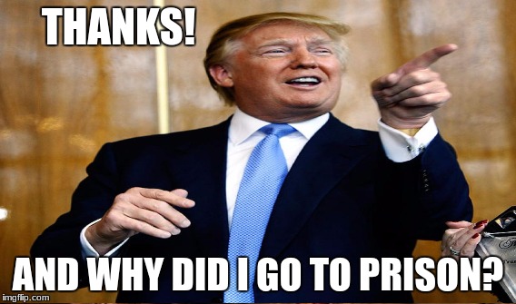 THANKS! AND WHY DID I GO TO PRISON? | made w/ Imgflip meme maker