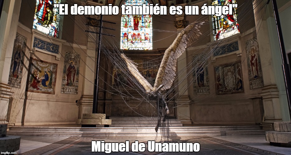 "El demonio también es un ángel" Miguel de Unamuno | made w/ Imgflip meme maker