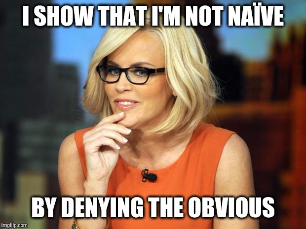 Jenny MCCarthy Antivax | I SHOW THAT I'M NOT NAÏVE; BY DENYING THE OBVIOUS | image tagged in jenny mccarthy antivax,memes,stupid girl meme | made w/ Imgflip meme maker