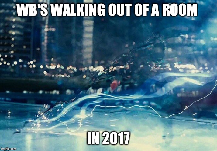 WB'S WALKING OUT OF A ROOM; IN 2017 | made w/ Imgflip meme maker