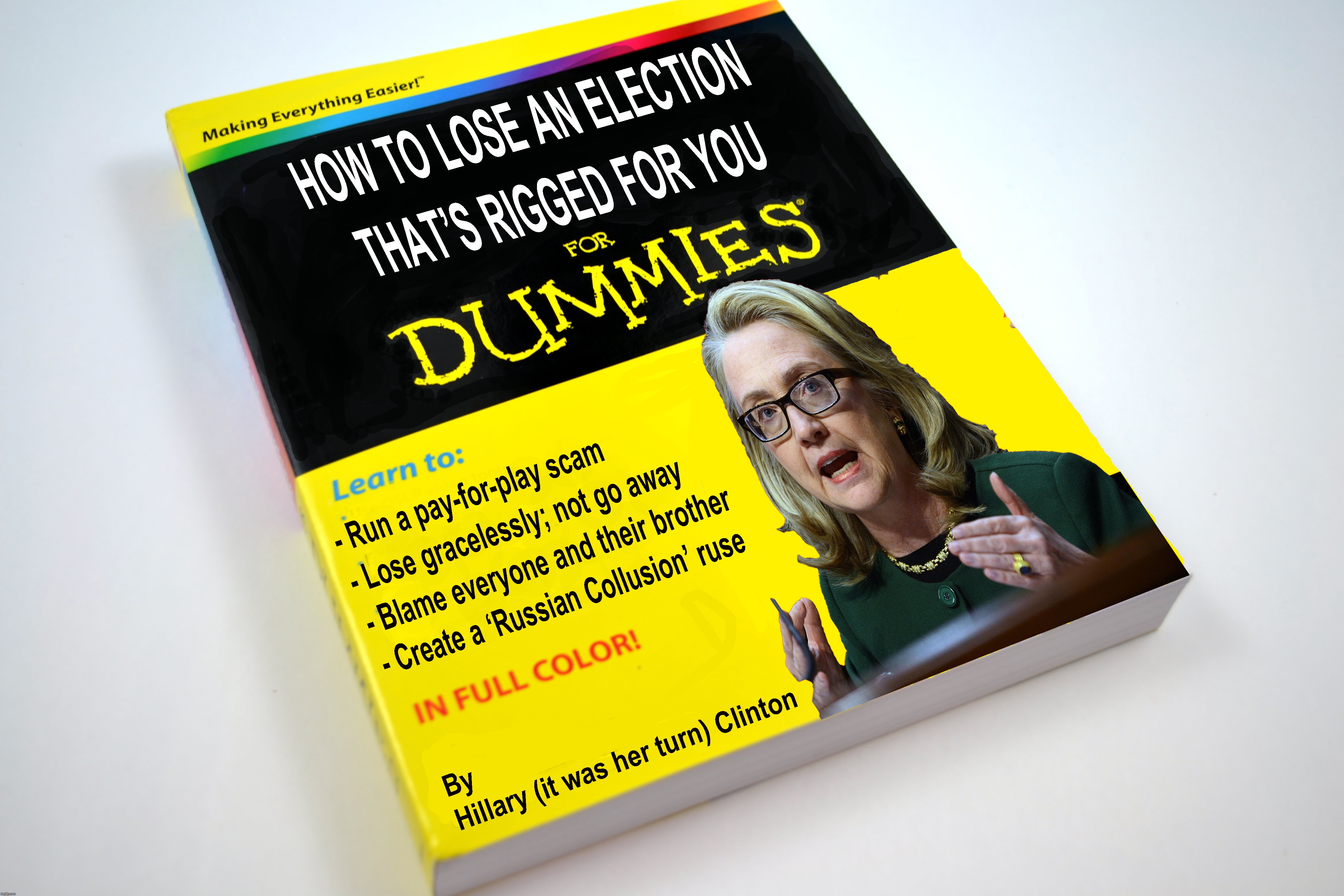 the book that should have been | N | image tagged in hillary clinton | made w/ Imgflip meme maker