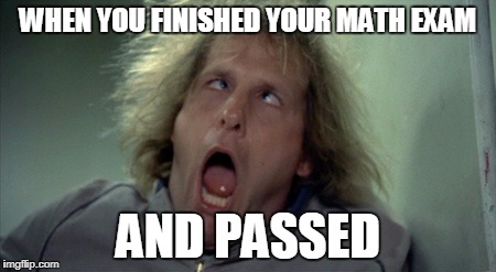 Scary Harry | WHEN YOU FINISHED YOUR MATH EXAM; AND PASSED | image tagged in memes,scary harry | made w/ Imgflip meme maker