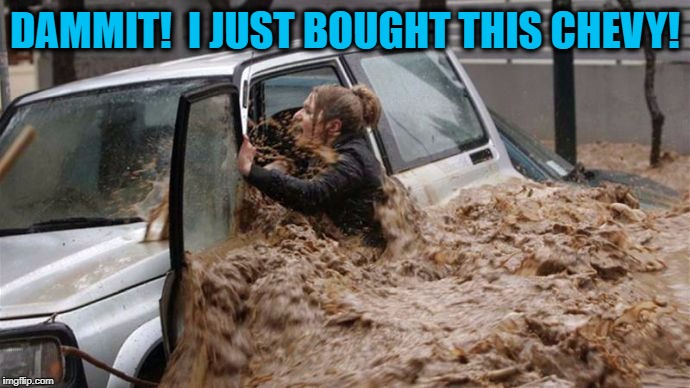 DAMMIT!  I JUST BOUGHT THIS CHEVY! | made w/ Imgflip meme maker