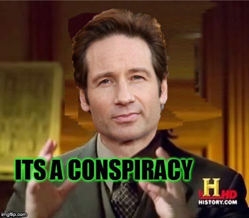 Fox Aliens | ITS A CONSPIRACY | image tagged in fox aliens | made w/ Imgflip meme maker